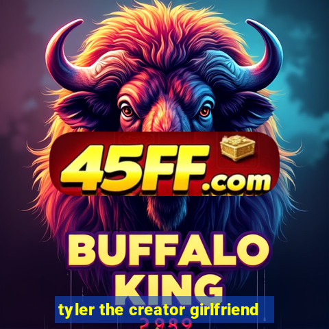 tyler the creator girlfriend
